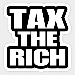 Tax The Rich Sticker